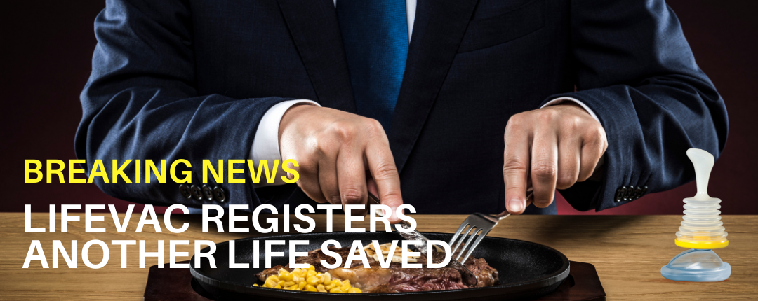 LifeVac Saves 32-Year-Old Man from Choking on Steak – LifeVac Europe