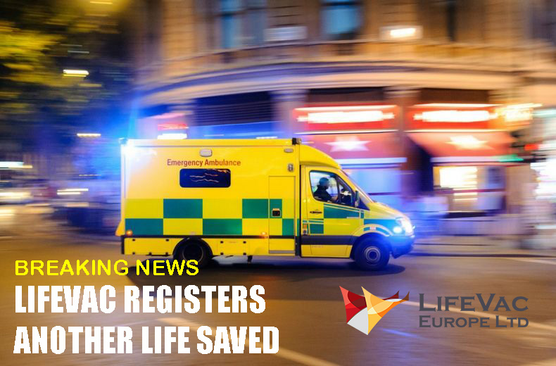 LifeVac registriert ein weiteres Leben, das von EMS gerettet wurde - LifeVac  Europe Ltd