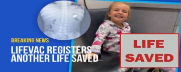 LifeVac Saves Another Life