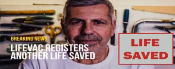 LifeVac sauve un homme de 67 ans