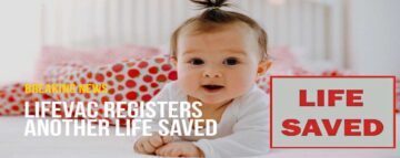 LifeVac rettet 6 Monate altes Baby