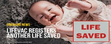 LifeVac rettet 8 Monate altes Kind vor dem Ersticken