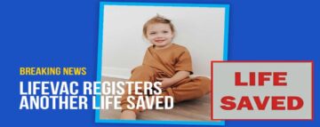 Bambina di 2 anni salvata da LifeVac in un’emergenza di soffocamento