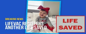 LifeVac salva una bambina di 7 mesi