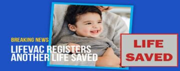 Un bébé de 7 mois est sauvé grâce à LifeVac