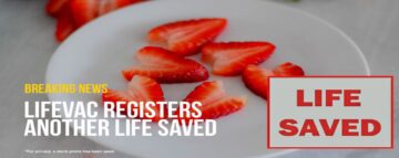 LifeVac rettet 2-jährigen Jungen, der an Erdbeere erstickt