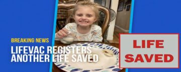 Une fillette de 7 ans s’étouffe et est sauvée par le dispositif de sauvetage d’étouffement LifeVac