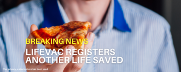 22-Year-Old Chokes on Pizza and is Saved with LifeVac