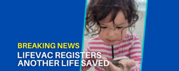 LifeVac® Saves 2-Year-Old Girl in a Choking Emergency