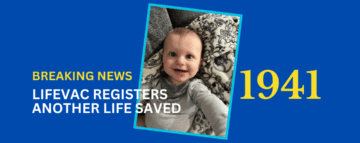 LifeVac Registers Another Life Saved